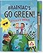 Braniac's Go Green Activity Book: For Earth-Savers of All Ages (Activity Book)