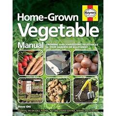 Homegrown Vegetable Manual: Growing and Harvesting Vegetables in Your Garden or Allotment