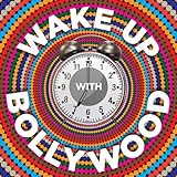 cover of Wake Up With Bollywood