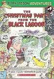 The Christmas Party from the Black Lagoon (Black Lagoon Adventures, No. 9)