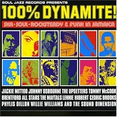 100% Dynamite: Ska, Soul, Rocksteady, Funk & Dub in Jamaica