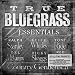 True Bluegrass Essentials