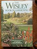 The Wisley book of gardening : a guide for enthusiasts