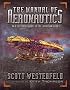 The Manual of Aeronautics: An Illustrated Guide to the Leviathan Series