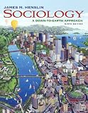 Sociology: A Down-to-Earth Approach (9th Edition) (MySocLab Series)