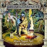 Der Freisch�tz. Gruselkabinett 15 - Johann August Apel
