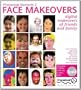 Photoshop Elements 2 Face Makeovers: Digital Makeovers for Your Friends and Family