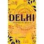 Delhi: Adventures in a Megacity