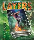 Layers : the complete guide to Photoshop's most powerful feature
