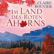 H&ouml;rbuch Im Land des roten Ahorns