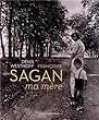 Fran�oise Sagan : Ma m�re