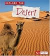 Explore the Desert (Fact Finders)