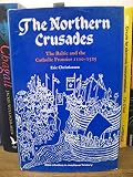 The Northern Crusades : the Baltic and the Catholic frontier, 1100-1525