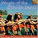 Magic of the South Seas: Tahiti Marquesas