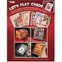 Let's Play Cards: How To Turn Playing Cards Into Art (Leisure Arts #3935)