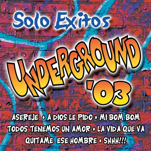 Various Artists - Solo Exitos Underground 2003 - Zortam Music