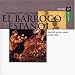 El barroco espa�ol (Spanische weltliche Musik um 1640-1700)