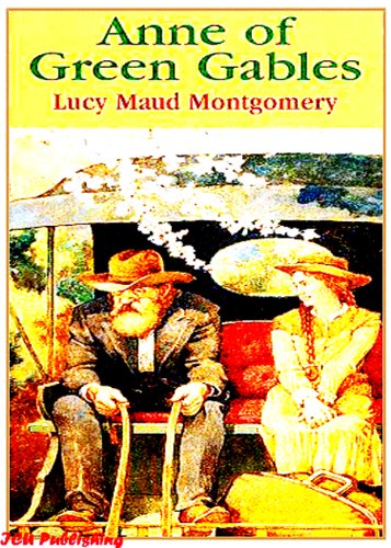 Anne of Green Gables (Illustrated with Free audiobook link)