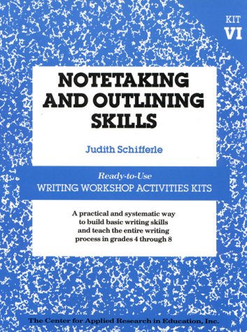 Notetaking and Outlining Skills (Ready-To-Use Writing Workshop Activities Kits)