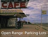 Open Range and Parking Lots: Southwest Photographs (University of Arizona Southwest Center series)