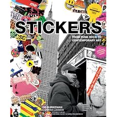 Stickers: Stuck-Up Piece of Crap: From Punk Rock to Contemporary Art