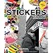 Stickers: Stuck-Up Piece of Crap: From Punk Rock to Contemporary Art
