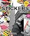 Stickers: Stuck Up Piece of Crap: From Punk Rock to Contemporary Art