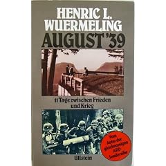 August '39: 11 Tage zwischen Frieden und Krieg