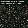 Image of album by Someone Still Loves You Boris Yeltsin