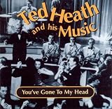 You`ve Gone to My Head