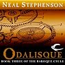 Odalisque: Book Three of The Baroque Cycle
