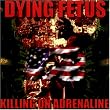 Killing on Adrenaline
