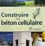 Construire en b�ton cellulaire