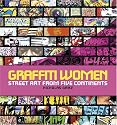 Graffiti Women: Street Art from Five Continents
