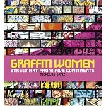 Graffiti Women: Street Art from Five Continents book cover