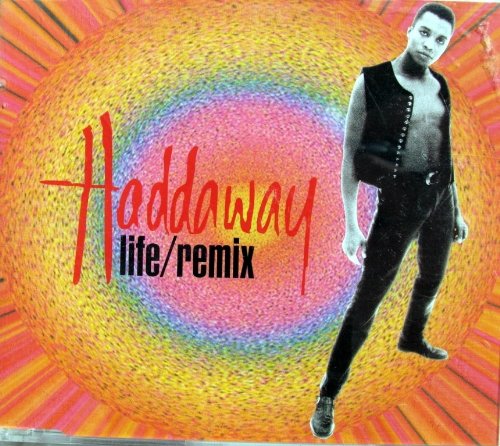Haddaway - Life / Remix - Zortam Music