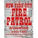 The New York City Fire Patrol: An Illustrated History