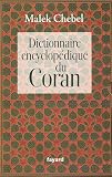 Le Coran : Coffret en 2 volumes : Le Coran et Dictionnaire encyclop�dique du Coran