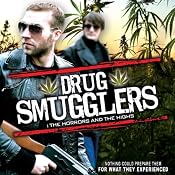 Drug Smugglers: The Horrors and the Highs | [World Wide Multi Media]