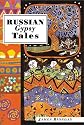 Russian Gypsy Tales (International Folk Tales)