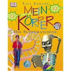 Mein Körper, die Supermaschine (Gebundene Ausgabe)