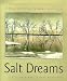 Salt Dreams: Land and Water in Low-Down California by William deBuys ISBN 0826321267
