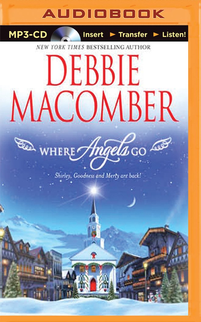 Where Angels Go (Angel Series): Debbie Macomber, Sandra Burr ...