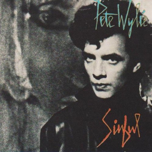 Pete Wylie - Sinful - Zortam Music