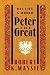 Peter the Great: His Life and World (Modern Library)