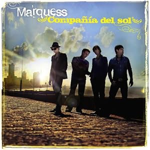 Marquess -  Compania del sol
