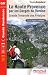 La Haute Provence par les Gorges du Verdon : Grande travers�e des pr�alpes, la voie imp�riale