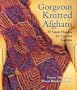 Gorgeous Knitted Afghans: 33 Great Designs for Creative Knitters