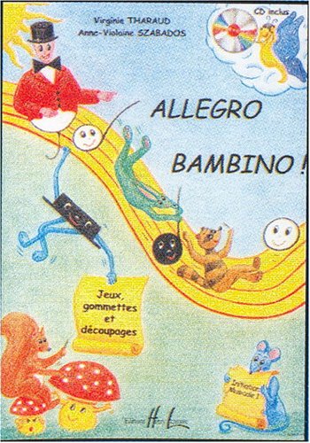 Allegro Bambino. Livre + CD inclus. Jeux, gomettes et découpages.
