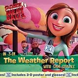 The Weather Report: with Sam Sparks (Cloudy with a Chance of Meatballs)